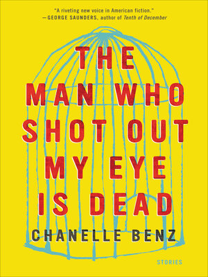 cover image of The Man Who Shot Out My Eye Is Dead